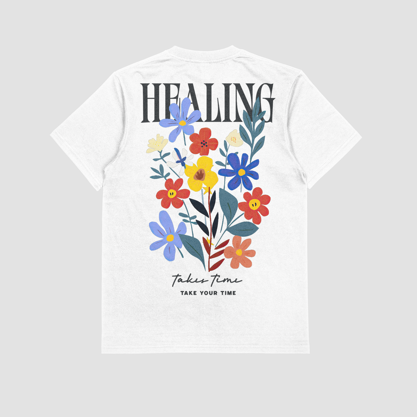 HEALING Takes Time - Oversized T-Shirt