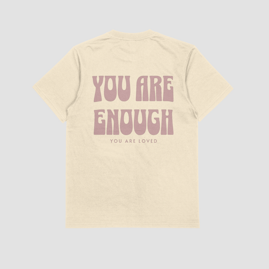 YOU ARE ENOUGH - Oversized T-Shirt